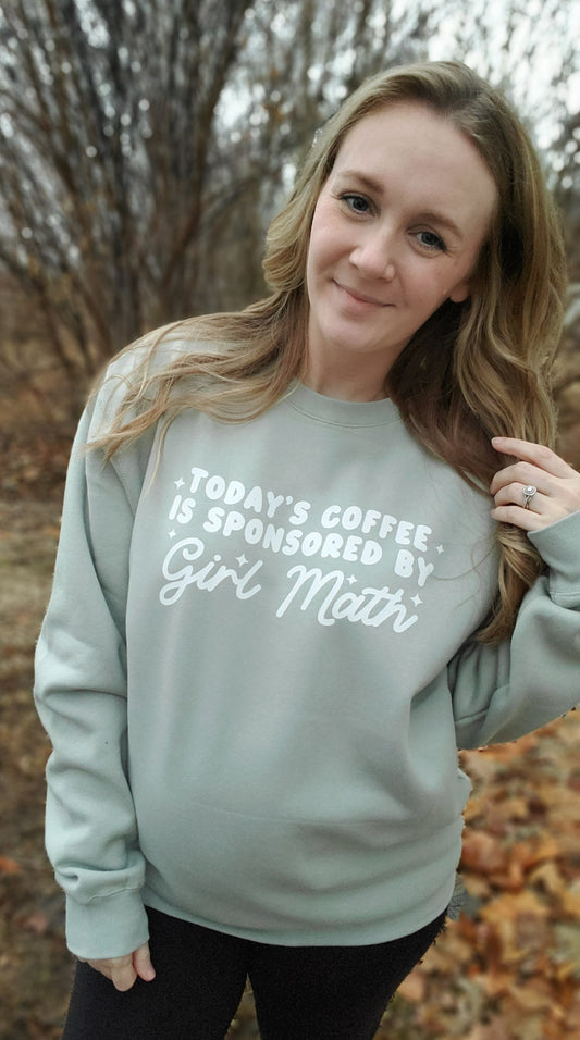 COFFEE SPONSORED BY GIRL MATH Sage Crewneck Sweatshirt