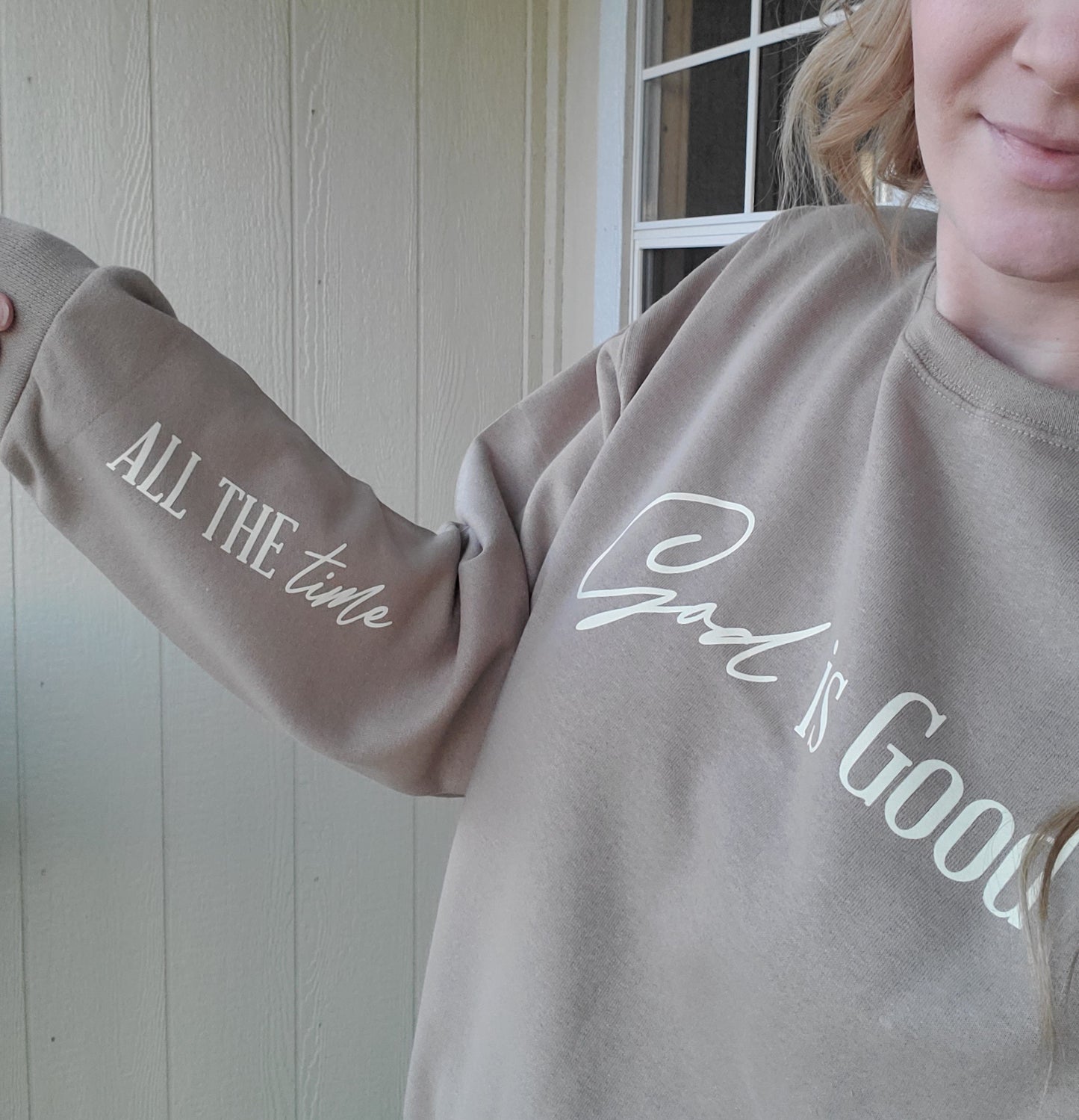 GOD IS GOOD - ALL THE TIME Taupe Crewneck Sweatshirt