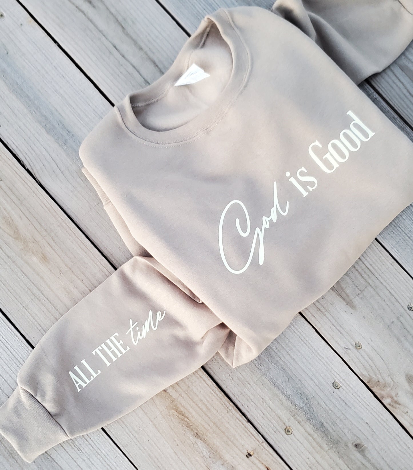 GOD IS GOOD - ALL THE TIME Taupe Crewneck Sweatshirt