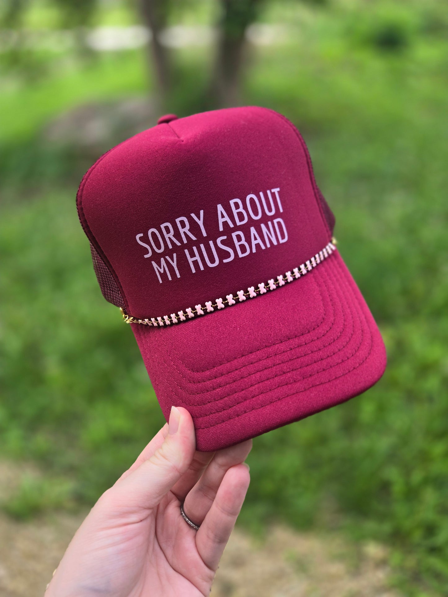 SORRY ABOUT MY HUSBAND Maroon Trucker Hat (Hat Only)