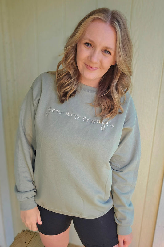 YOU ARE ENOUGH Sage Green Embroidered Crewneck Sweatshirt