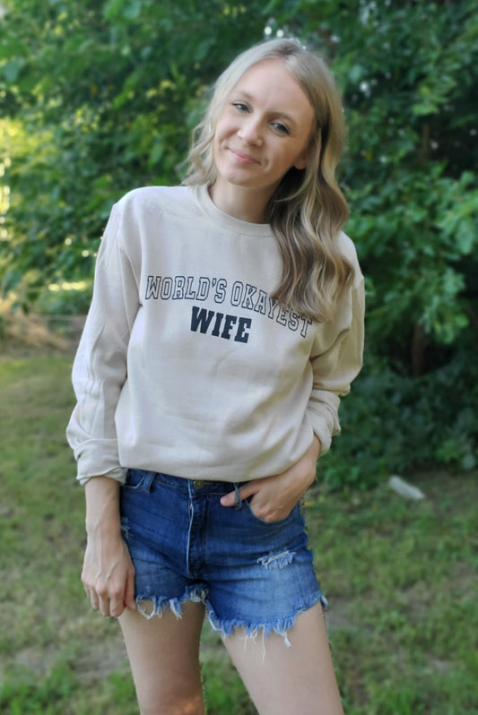 WORLD'S OKAYEST WIFE Sand Crewneck Sweatshirt